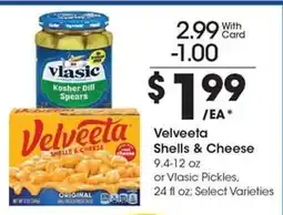 Kroger Velveeta Shells & Cheese or Vlasic Pickles offer