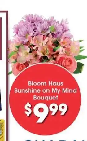 Kroger Bloom Haus Sunshine on My Mind Bouquet offer