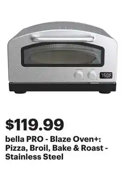 Best Buy bella PRO - Blaze Oven+: Pizza, Broil, Bake & Roast - Stainless Steel offer