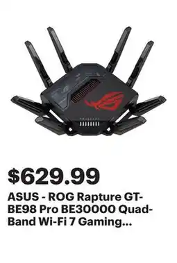 Best Buy ASUS - ROG Rapture GT-BE98 Pro BE30000 Quad-Band Wi-Fi 7 Gaming Router - Black offer