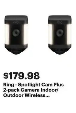 Best Buy Ring - Spotlight Cam Plus 2-pack Camera Indoor/Outdoor Wireless 1080p Security Cameras - Black offer