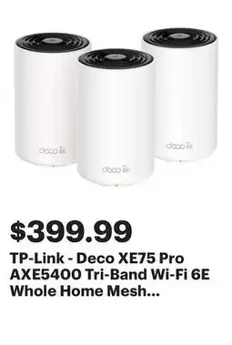 Best Buy TP-Link - Deco XE75 Pro AXE5400 Tri-Band Wi-Fi 6E Whole Home Mesh System (3-Pack) - White offer
