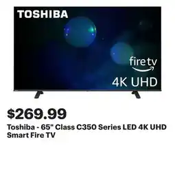 Best Buy Toshiba - 65 Class C350 Series LED 4K UHD Smart Fire TV offer