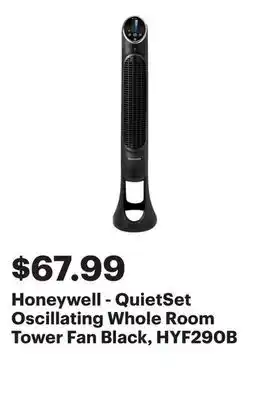 Best Buy Honeywell - QuietSet Oscillating Whole Room Tower Fan Black, HYF290B offer