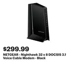 Best Buy NETGEAR - Nighthawk 32 x 8 DOCSIS 3.1 Voice Cable Modem - Black offer