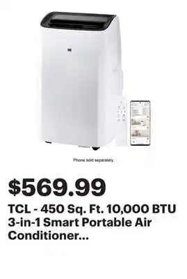 Best Buy TCL - 450 Sq. Ft. 10,000 BTU 3-in-1 Smart Portable Air Conditioner - White offer