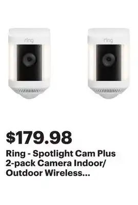 Best Buy Ring - Spotlight Cam Plus 2-pack Camera Indoor/Outdoor Wireless 1080p Security Cameras - White offer
