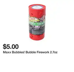 Five Below Maxx Bubbles! Bubble Firework 2.7oz offer