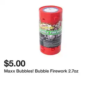 Five Below Maxx Bubbles! Bubble Firework 2.7oz offer