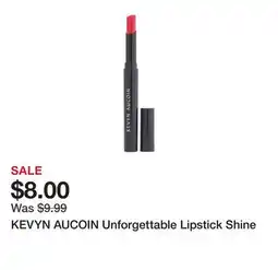 Marshalls KEVYN AUCOIN Unforgettable Lipstick Shine offer