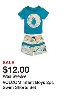 Marshalls VOLCOM Infant Boys 2pc Swim Shorts Set offer