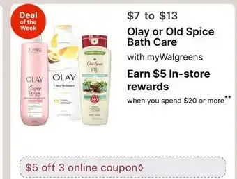 Walgreens Olay or Old Spice Bath Care offer