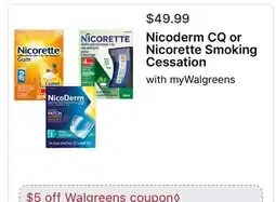 Walgreens Nicoderm CQ or Nicorette Smoking Cessation offer