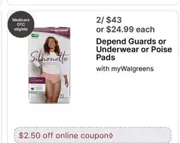 Walgreens Depend Guards or Underwear or Poise Pads offer