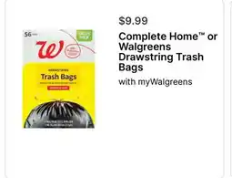 Walgreens Complete Home or Walgreens Drawstring Trash Bags offer