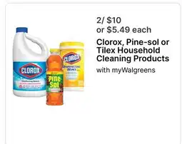 Walgreens Clorox, Pine-sol or Tilex Household Cleaning Products offer