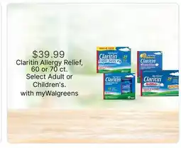 Walgreens Claritin Allergy Relief, 60 or 70 ct. s offer