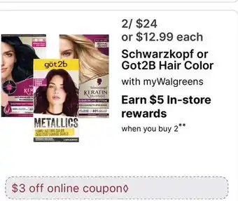 Walgreens Schwarzkopf or Got2B Hair Color offer