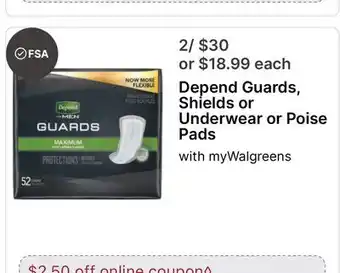 Walgreens Depend Guards, Shields or Underwear or Poise Pads offer