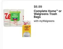 Walgreens Complete Home or Walgreens Trash Bags offer