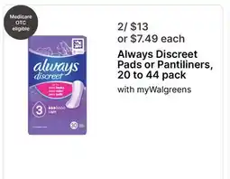 Walgreens Always Discreet Pads or Pantiliners, 20 to 44 pack offer