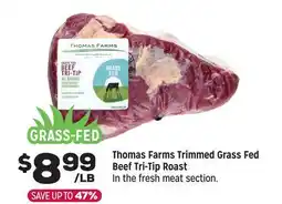 Grocery Outlet Thomas Farms Trimmed Grass Fed Beef Tri-Tip Roast offer