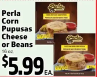 Superior Grocers Perla Corn Pupusas Cheese or Beans offer