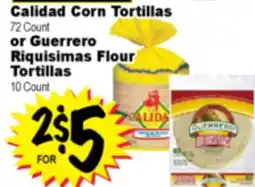 Superior Grocers Calidad Corn Tortillas 72 Count or Guerrero Riquisimas Flour Tortillas 10 Count offer