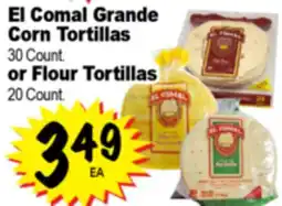 Superior Grocers El Comal Grande Corn Tortillas 30 Count. or Flour Tortillas 20 Count offer