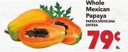 Vallarta Supermarkets Whole Mexican Papaya/PAPAYA MEXICANA ENTERA offer