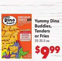 Vallarta Supermarkets Yummy Dino Buddies, Tenders or Fries offer