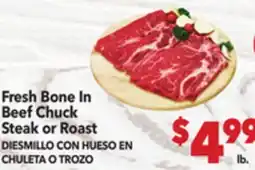 Vallarta Supermarkets Fresh Bone In Beef Chuck Steak or Roast / DIESMILLO CON HUESO EN CHULETA O TROZO offer
