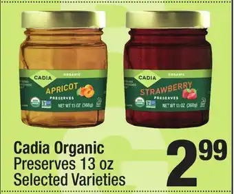 Super King Markets Cadia Organic Preserves offer
