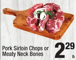 Super King Markets Pork Sirloin Chops or Meaty Neck Bones offer