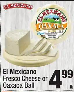 Super King Markets El Mexicano Fresco Cheese or Oaxaca Ball offer