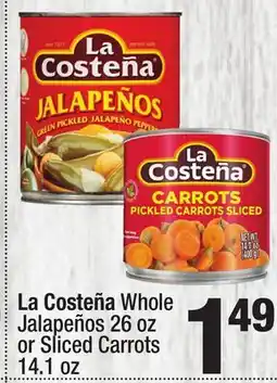 Super King Markets La Costeña Whole Jalapeños 26 oz or Sliced Carrots 14.1 oz offer