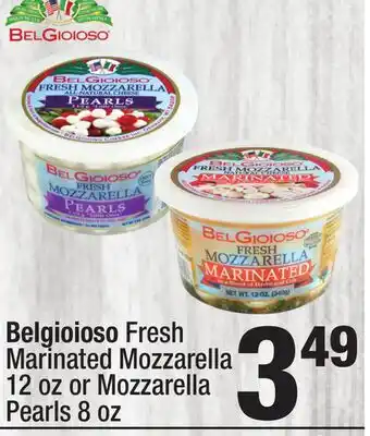 Super King Markets Belgioioso Fresh Marinated Mozzarella 12 oz or Mozzarella Pearls 8 oz offer