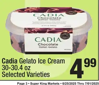Super King Markets Cadia Gelato Ice Cream offer