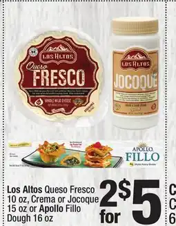 Super King Markets Los Altos Queso Fresco 10 oz, Crema or Jocoque 15 oz or Apollo Fillo Dough 16 oz offer