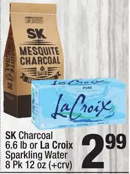 Super King Markets SK Charcoal 6.6 lb or La Croix Sparkling Water 8 Pk 12 oz offer