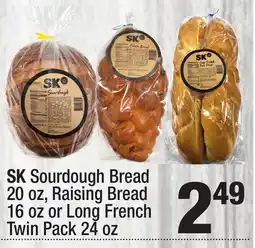 Super King Markets SK Sourdough Bread 20 oz, Raising Bread 16 oz or Long French Twin Pack 24 oz offer