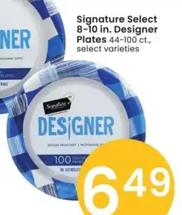 Albertsons Signature Select 8-10 in. Designer Plates - 44-100 ct., select varieties offer
