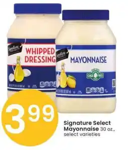 Albertsons Signature Select Mayonnaise - 30 oz., select varieties offer