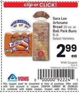 Albertsons Sara Lee Artesano Bread 20 oz. or Ball Park Buns 8 ct. - Select Varieties offer
