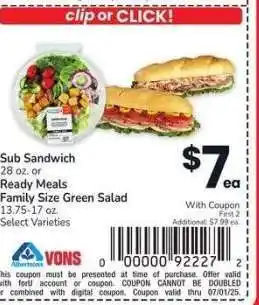 Albertsons Sub Sandwich 28 oz. or Ready Meals Family Size Green Salad 13.75-17 oz. - Select Varieties offer