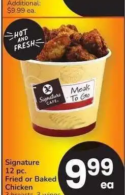 Albertsons Signature 12 pc. Fried or Baked Chicken - 3 breasts, 3 wings, 3 thighs, 3 legs offer