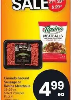 Albertsons Carando Ground Sausage or Rosina Meatballs - 16-26 oz. Select Varieties offer