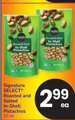 Albertsons Signature SELECT Roasted and Salted In-Shell Pistachios - 12 oz offer