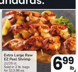 Albertsons Extra Large Raw EZ Peel Shrimp - 21/25 ct. Sold in 2 lb. bags for $13.98 ea offer