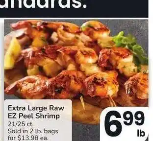 Albertsons Extra Large Raw EZ Peel Shrimp - 21/25 ct. Sold in 2 lb. bags for $13.98 ea offer